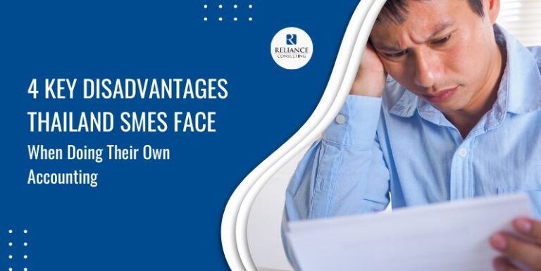 4 Key Disadvantages Thailand SMEs Face When Doing Their Own Accounting