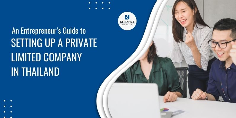 An Entrepreneur’s Guide to Setting Up A Private Limited Company in Thailand An Entrepreneur’s Guide to Setting Up A Private Limited Company in Thailand
