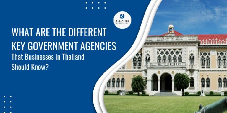 What Are the Different Key Government Agencies That Businesses in Thailand Should Know?