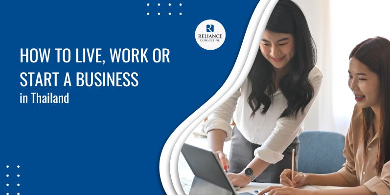 How to Live, Work, or Start a Business in Thailand