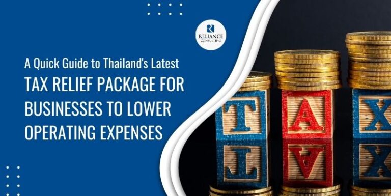 A Quick Guide to Thailand’s Latest Tax Relief Package for Businesses to Lower Operating Expenses