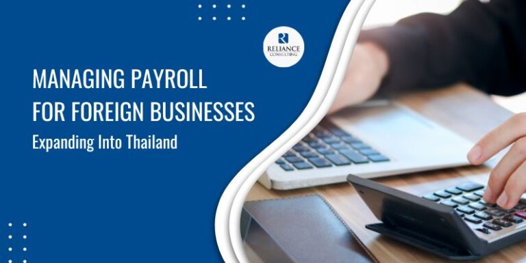 Managing Payroll for Foreign Businesses Expanding into Thailand